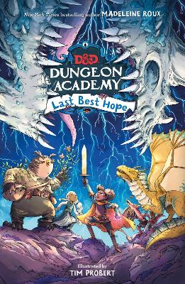 Dungeons & Dragons: Dungeon Academy: Last Best Hope by Madeleine Roux