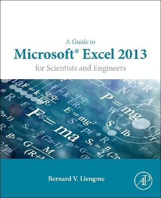 Guide to Microsoft Excel 2013 for Scientists and Engineers book