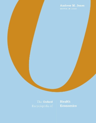 The Oxford Encyclopedia of Health Economics: 3-Volume Set book