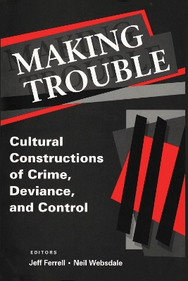 Making Trouble by Jeff Ferrell