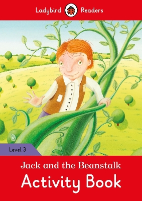 Jack and the Beanstalk Activity Book - Ladybird Readers Level 3 book