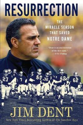 Resurrection: The Miracle Season That Saved Notre Dame book