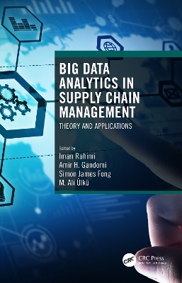 Big Data Analytics in Supply Chain Management: Theory and Applications book
