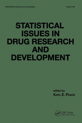 Statistical Issues in Drug Research and Development by Karl E. Peace
