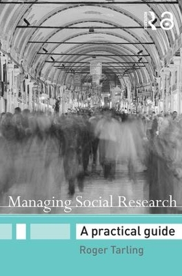 Managing Social Research by Roger Tarling