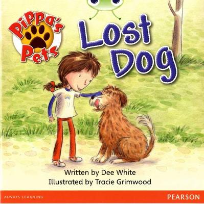 Bug Club Yellow A Pippa's Pets: Lost Dog by Dee White