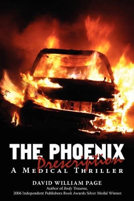 The Phoenix Prescription: A Medical Thriller book