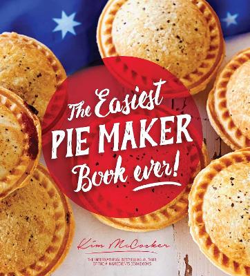 The Easiest Pie Maker Book Ever! book
