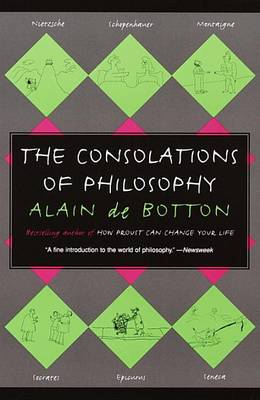 Consolations of Philosophy by Alain de Botton