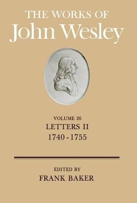 The Works: v. 26: Letters, 1740-55 book