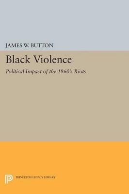 Black Violence by James W. Button