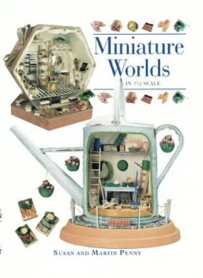 Miniature Worlds in 1/12th Scale book