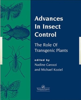 Advances in Insect Control by Nadine B Carozzi
