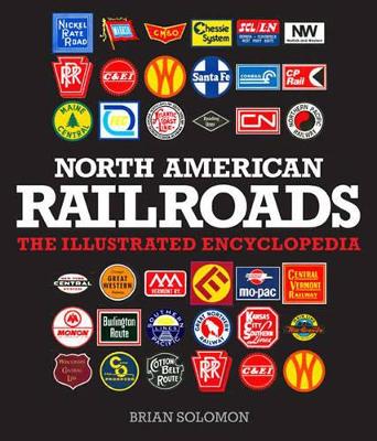 North American Railroads by Brian Solomon
