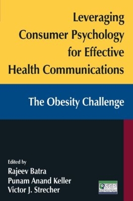 Leveraging Consumer Psychology for Effective Health Communications book