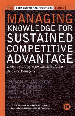 Managing Knowledge for Sustained Competitive Advantage book