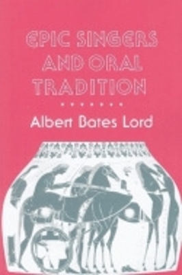 Epic Singers and Oral Tradition book