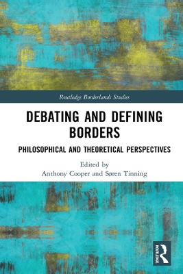 Debating and Defining Borders: Philosophical and Theoretical Perspectives book