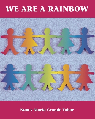 We Are A Rainbow book