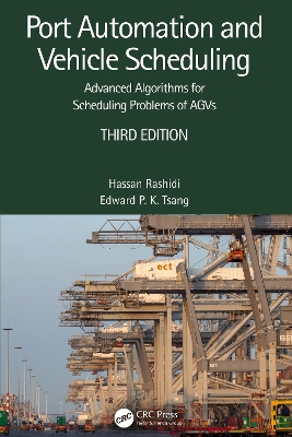 Port Automation and Vehicle Scheduling: Advanced Algorithms for Scheduling Problems of AGVs book