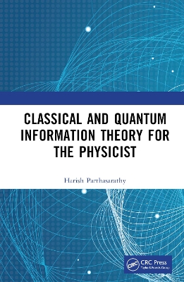 Classical and Quantum Information Theory for the Physicist book