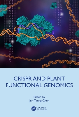 CRISPR and Plant Functional Genomics by Jen-Tsung Chen