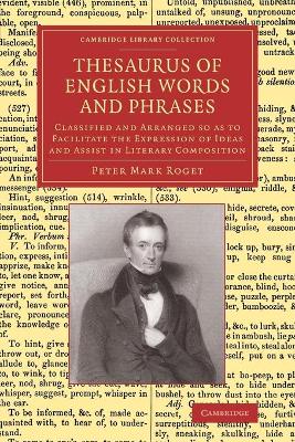 Thesaurus of English Words and Phrases by Peter Mark Roget
