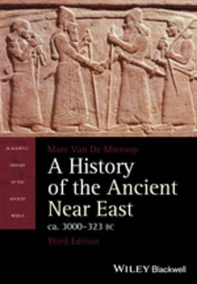 A History of the Ancient Near East, ca. 3000-323 BC book