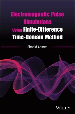 Electromagnetic Pulse Simulations Using Finite-Difference Time-Domain Method book