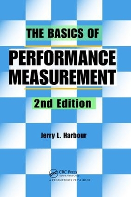 Basics of Performance Measurement, Second Edition by Jerry L. Harbour