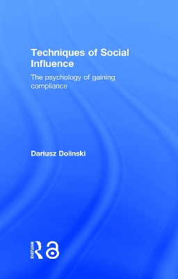 Techniques of Social Influence by Dariusz Dolinski