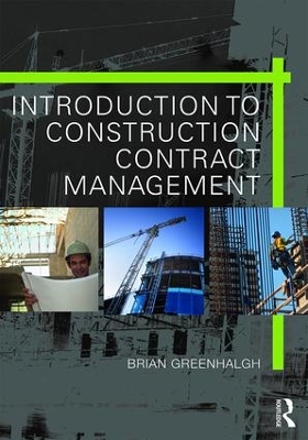 Introduction to Construction Contract Management by Brian Greenhalgh
