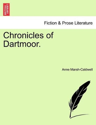 Chronicles of Dartmoor. by Anne Marsh-Caldwell