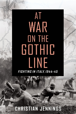 At War on the Gothic Line by Christian Jennings