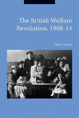 The British Welfare Revolution, 1906-14 book