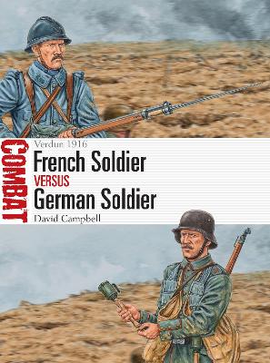 French Soldier vs German Soldier: Verdun 1916 book