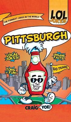 Lol Jokes: Pittsburgh book