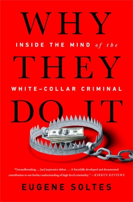 Why They Do It: Inside the Mind of the White-Collar Criminal book