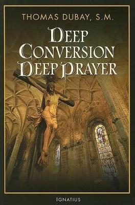 Deep Conversion, Deep Prayer book