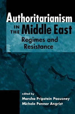 Authoritarianism in the Middle East by Marsha Pripstein Posusney