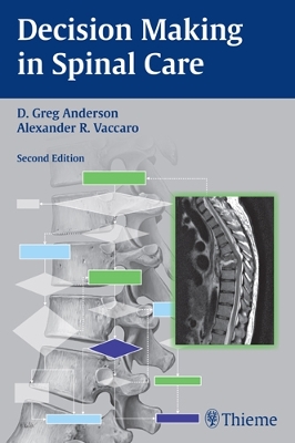 Decision Making in Spinal Care book