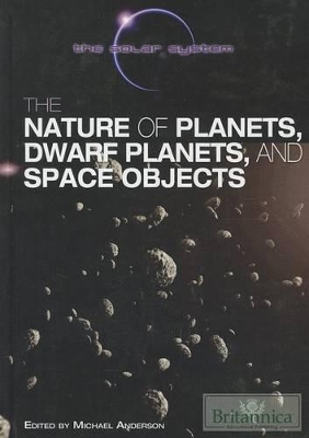 The Nature of Planets, Dwarf Planets, and Space Objects book