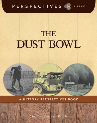 The The Dust Bowl by Christine Zuchora-Walske