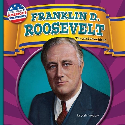 Franklin D. Roosevelt: The 32nd President book