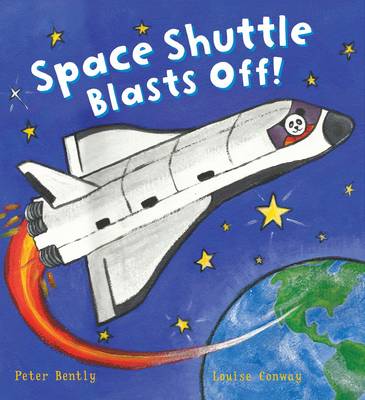Busy Wheels Space Shuttle Blasts off by Peter Bently