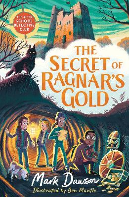 The After School Detective Club: The Secret of Ragnar's Gold: Book 2 book