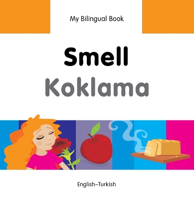 My Bilingual Book - Smell - Farsi-english by Milet Publishing Ltd