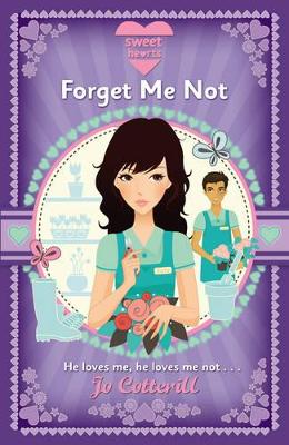 Sweet Hearts: Forget Me Not book