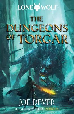 The Dungeons of Torgar: Lone Wolf #10 book