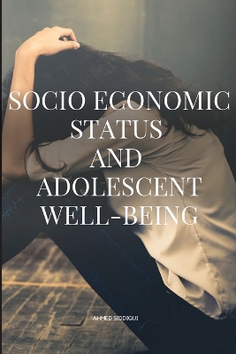 Socioeconomic Status and Adolescent Well-being book